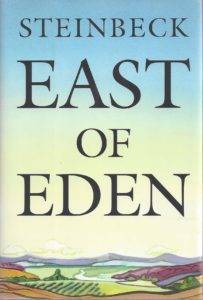 East of Eden - by John Steinbeck